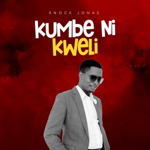 Enock Jonas的專輯Kumbe Ni Kweli
