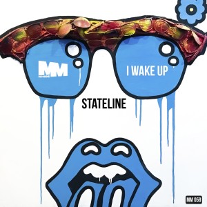 ดาวน์โหลดและฟังเพลง I Wake Up พร้อมเนื้อเพลงจาก Stateline