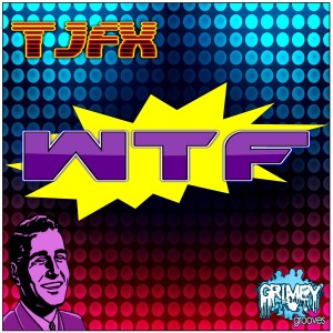 收聽TJFX的WTF歌詞歌曲