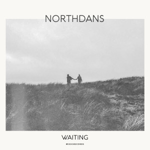 收聽Northdans的Waiting歌詞歌曲