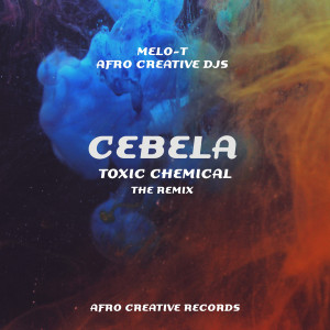 Melo-T的專輯Cebela (Toxic Chemical Remix)