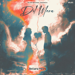 Antara Mitra的专辑Dil Mera