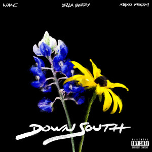 Wale的專輯Down South (feat. Yella Beezy & Maxo Kream) (Explicit)