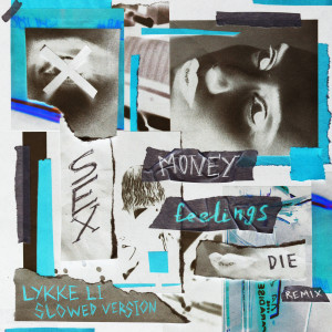 Album sex money feelings die (slowed version) from Lykke Li