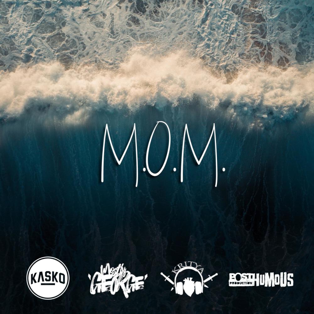 M.O.M. (feat. Kritya & Kool Kasko)