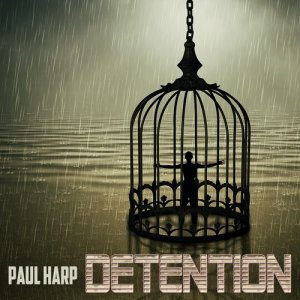 Album Detention from Paul Harp