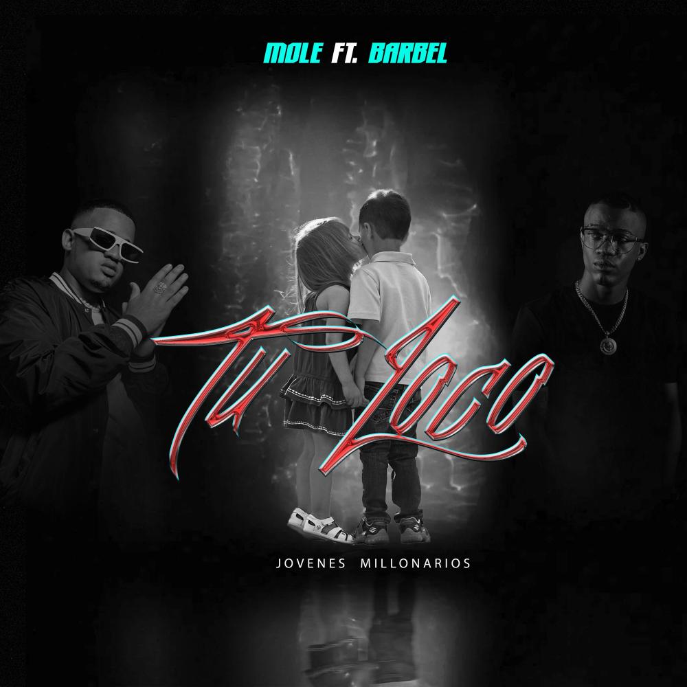 Tu Loco (feat. Barbel)