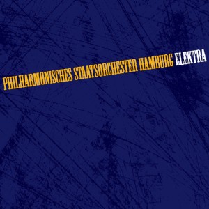 Philharmonisches Staatsorchester Hamburg的专辑Elektra