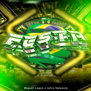 Listen to FESTA song with lyrics from Miguel Lopez