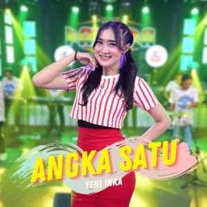 Dengarkan Angka Satu lagu dari Yeni Inka dengan lirik
