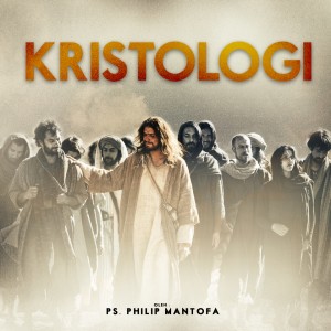 Listen to Kristologi song with lyrics from Philip Mantofa