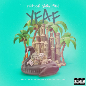 Listen to Yfaf (Explicit) song with lyrics from Finesse Gang Polo