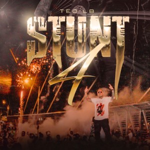 收聽Teo LB的Stunt 4歌詞歌曲