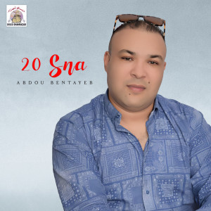 Album 20 Sna oleh Abdou Bentayeb