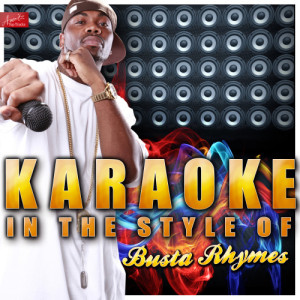 ดาวน์โหลดและฟังเพลง Gimme Some More (In the Style of Busta Rhymes) [Karaoke Version] (Karaoke Version) พร้อมเนื้อเพลงจาก Ameritz Top Tracks