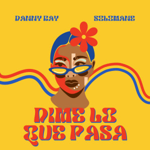 Album Dime Lo Que Pasa (Explicit) from Solomane