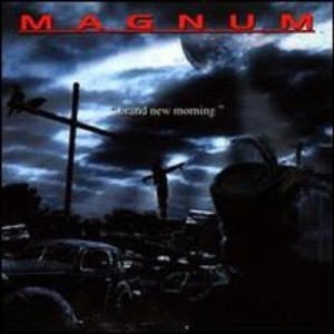 收聽Magnum的Brand New Morning歌詞歌曲