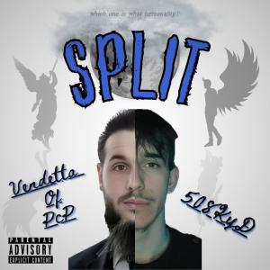 收聽508KyD的Split (feat. Vendetta Of PcP) (Explicit)歌詞歌曲
