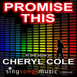收聽2010s Karaoke Band的Promise This (In the style of Cheryl Cole)歌詞歌曲