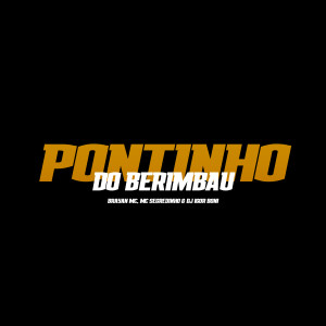 DJ Igor Boni的專輯Pontinho do Berimbau (Explicit)
