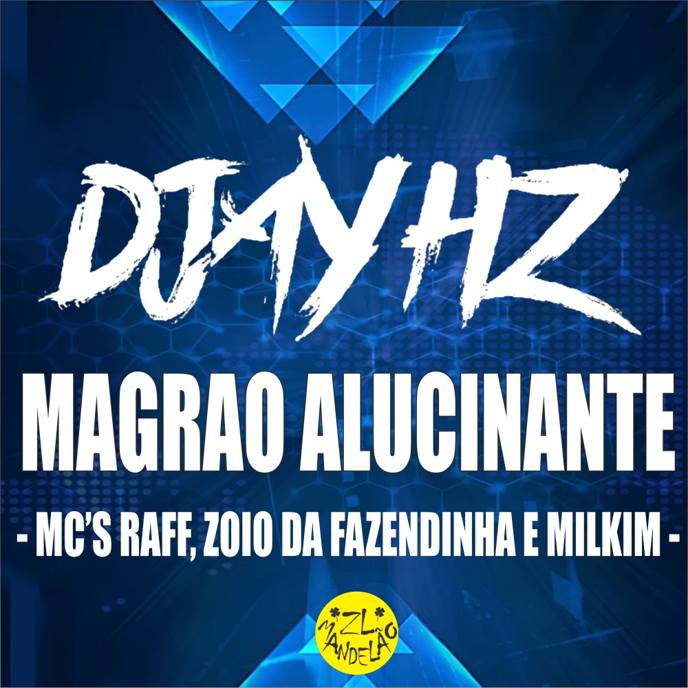 Magrao Alucinante