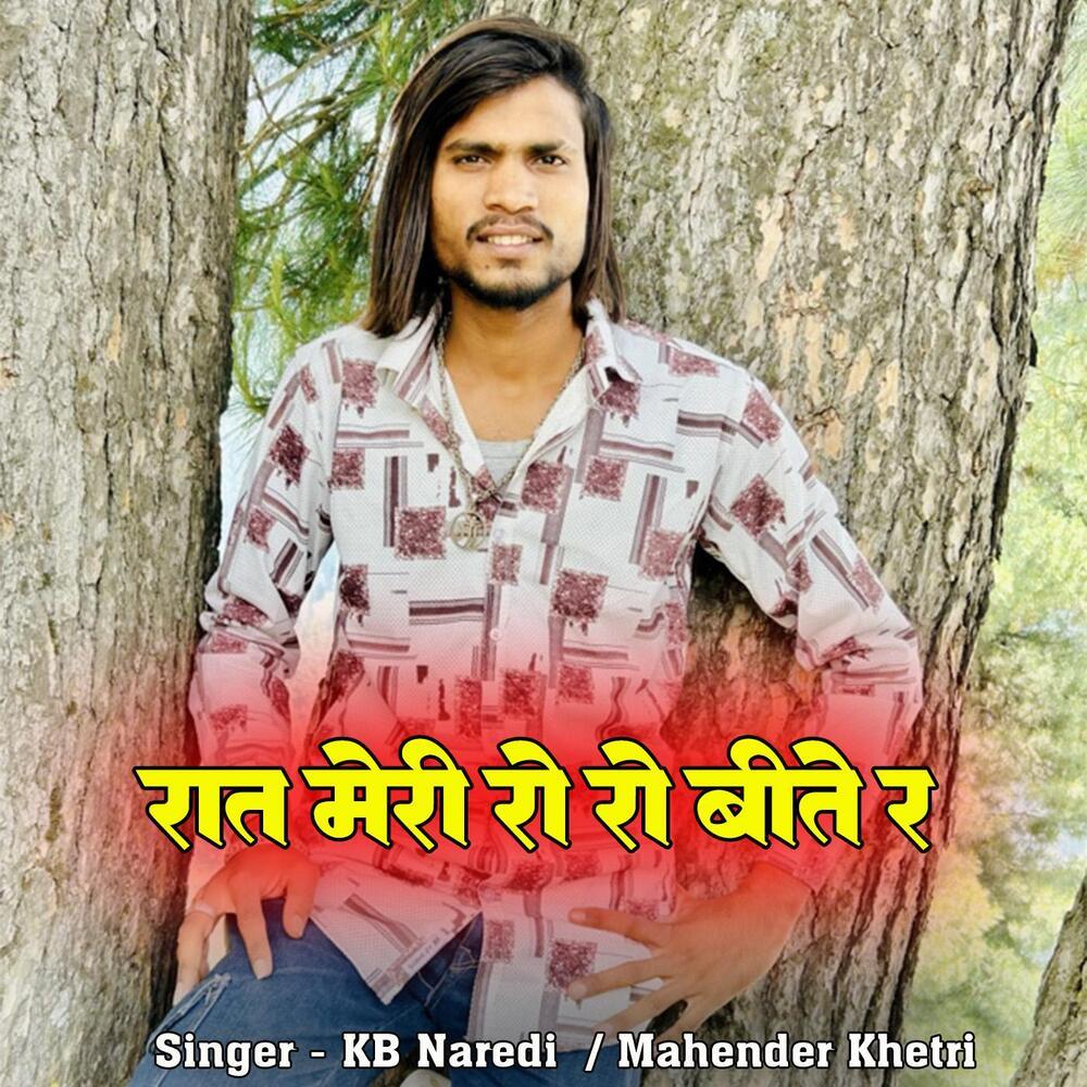 Raat Meri Ro Ro Bitte Re (feat. Mahender Khetri) (Explicit)