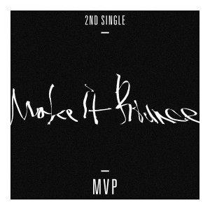 收听MVP的Make It Bounce歌词歌曲
