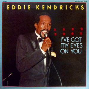 Eddie Kendricks的專輯I've Got My Eyes On You