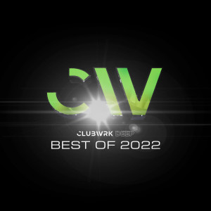 อัลบัม CLUBWRK DEEP - Best Of 2022 ศิลปิน Teamwrk Records