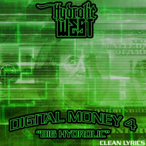 Digital Money 4 (Big Hydrolic)