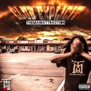 收聽The Main Attraction的Droppin Cash (Explicit)歌詞歌曲