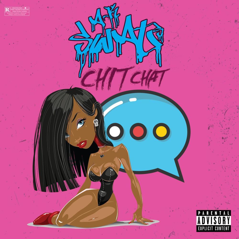 Chit Chat (Explicit)