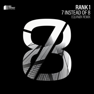 Rank 1的專輯7 Instead Of 8 (Equinøx Remix)