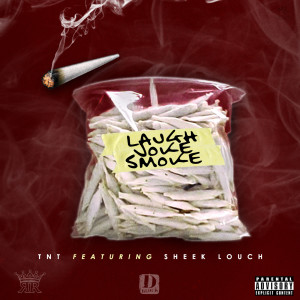 Laugh Joke Smoke (feat. Sheek Louch) (Explicit)