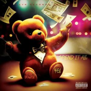 Redd Dragen的專輯Spend It All (Explicit)
