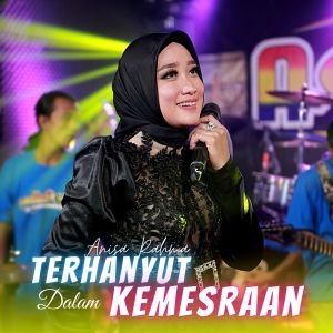 Anisa Rahma的專輯Terhanyut Dalam Kemesraan