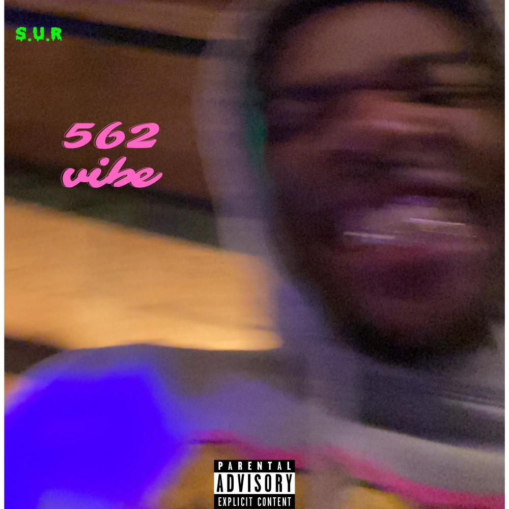 562 Vibe (Explicit)