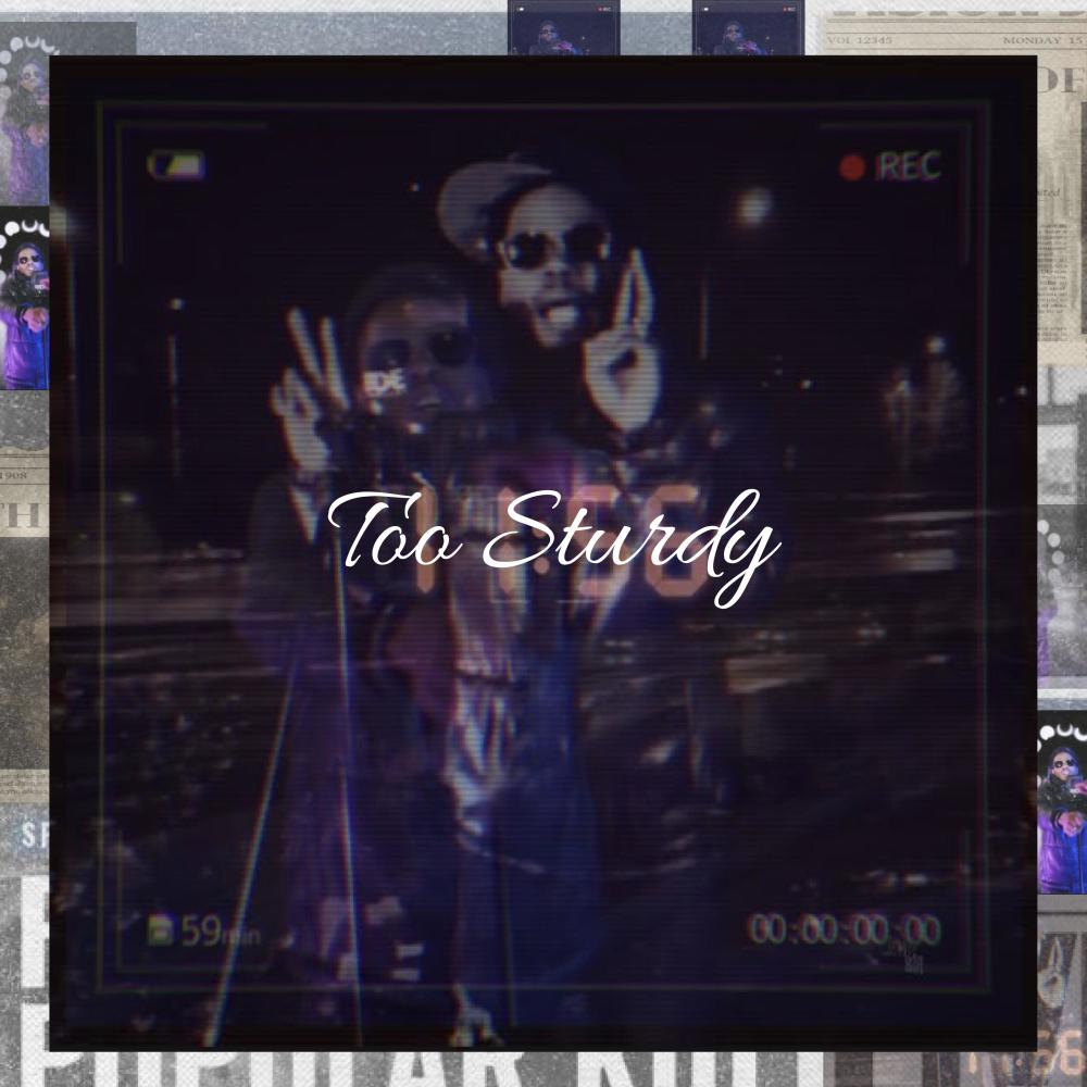 Too Sturdy (feat. RetroBands) (Explicit)