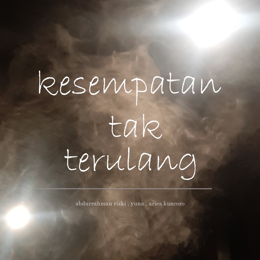 Kesempatan Tak Terulang