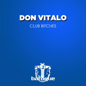Don Vitalo的專輯Club Bitches