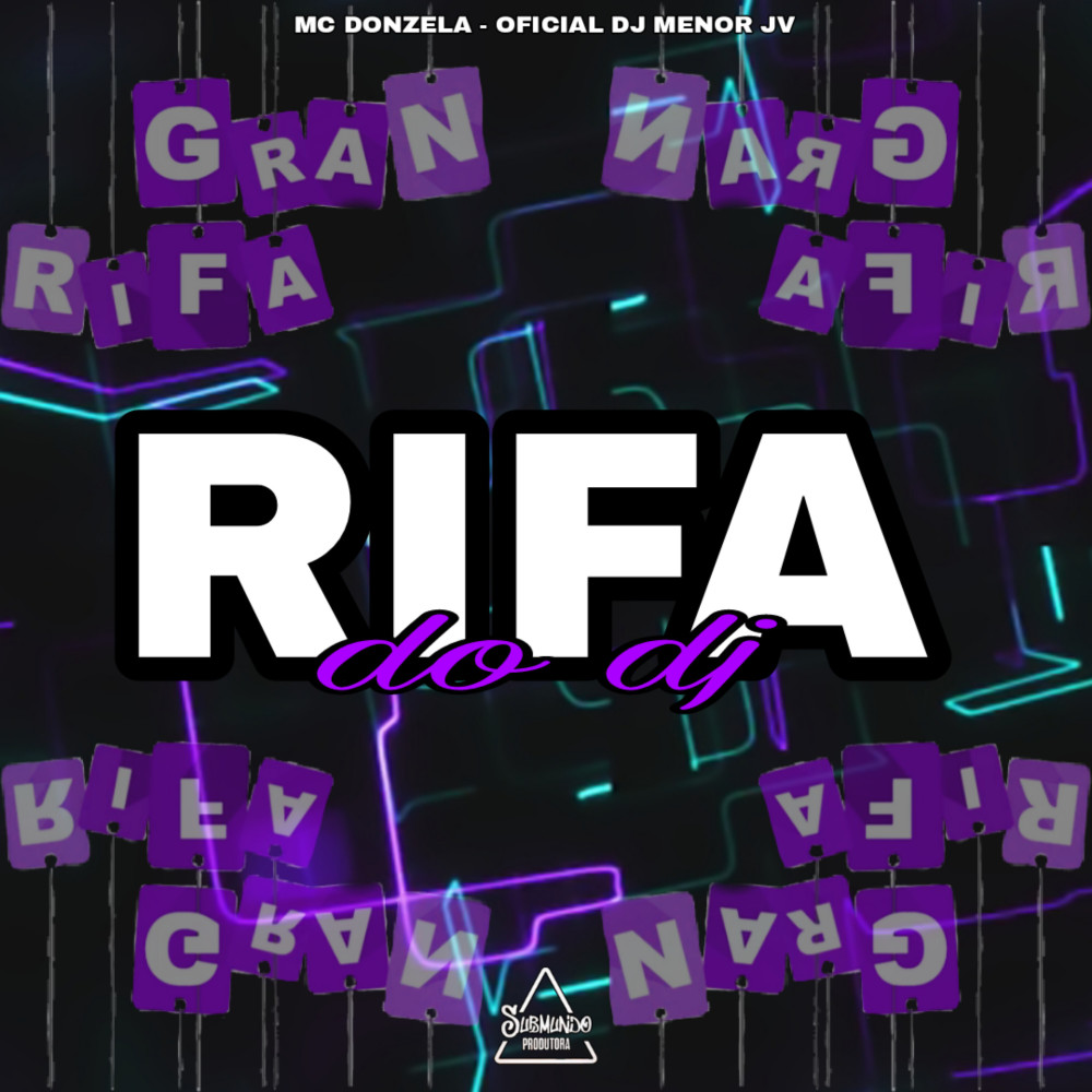 Rifa do Dj (Explicit)