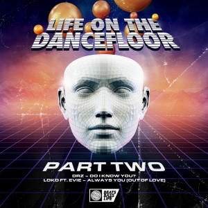 อัลบัม Life on the Dancefloor EP, Pt. 2 ศิลปิน DRZ