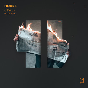 Dengarkan Crazy lagu dari Hours dengan lirik