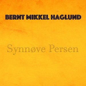 Bernt Mikkel Haglund的專輯Synnøve Persen