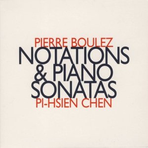 อัลบัม Notations & Piano Sonatas ศิลปิน Pi-Hsien Chen