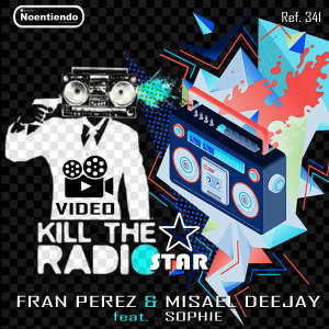 Album Video Kill the Radio Star from Misael Deejay