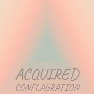 Dengarkan Acquired Conflagration lagu dari Josy Seau dengan lirik