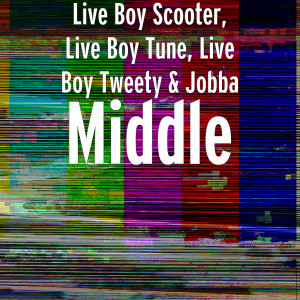Listen to Middle (Explicit) song with lyrics from Live boy Scooter