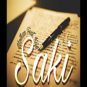 Dengarkan lagu Saki (Explicit) nyanyian Motkan dengan lirik