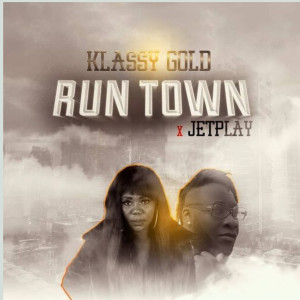 收听Klassy Gold的Run Town歌词歌曲